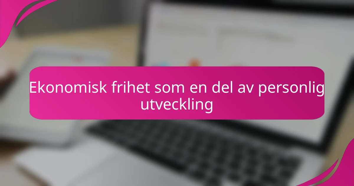 Ekonomisk frihet som en del av personlig utveckling